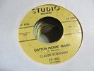 CLAUDE ROBINSON Cotton Pickin Mama 45 STUDIO 50s rockabilly VG plays well