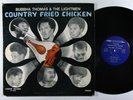 BUBBHA THOMAS & THE LIGHTMEN Country Fried Chicken LP on Lightin'