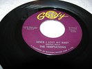 THE TEMPTATIONS - SINCE I LOST MY BABY / YOU'VE GOT TO EARN IT - GORDY