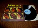 BACON FAT-grease one for me '70 UK BLUE HORIZON LP ORIG.  BLUES ROCK
