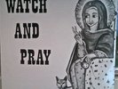 ALPHA & OMEGA-WATCH AND PRAY-ALPHA & MEGA RECORDS-1992 U.K.