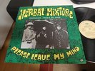 Herbal Mixture Tony McPhee Please leave my Mind Distortions Groundhogs