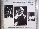 WILL SHADE & Gus Cannon w Friends 1961 Private Party LP Memphis Blues Import