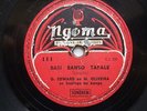 G. EDOUARD M. OLIVEIRA basi banso tafale NGOMA HIGHLIFE RUMBA LINGALA 78rpm ?