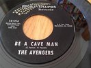 THE AVENGERS be a cave man RARE US GARAGE star burst PEBBLES mint- 45