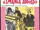 CARLO RUSTICHELLI. LA SMANIA ADDOSSO. Cinevox  MdF/02. Italia. 1963.