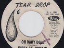 KIRBY ST. ROMAIN Oh Baby Doll on Tear Drop PROMO 45 Texas Rocker HEAR