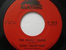 Bobby Fuller Four 45 The Magic Touch / My True Love Northern Soul Mustang 3018