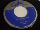 45 RPM MAGIC SAM COBRA 5025 ALL NIGHT LONG / ALL MY WHOLE LIFE BLUES 1958 ?