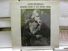 JOHN PETERSON Where Does It Go From Here LP PRIVATE Outsider Folk PSYCH Sealed