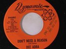 rare Texas Soul 45 DEE ADRA don't need a reason DYNAMIC Hear