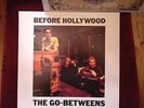 THE GO-BETWEENS BEFORE HOLLYWOOD LP