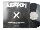 Weapon X,It's A Mad Mad World,B/W:- Set The Stage Alight,12