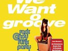 ROCK CANDY FUNK PARTY - WE WANT GROOVE 2 VINYL LP NEU