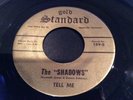 THE SHADOWS- RARE GARAGE ROCKER - TELL ME -GOLD STANDARD - 1967