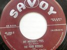 THE FOUR BUDDIES 45 My Mother's Eyes / Ooh-Ow SAVOY Doo Wop R&B Original #BB2030