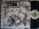 REPLACEMENTS STINK 
