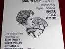 STAN TRACEY: Jazz Suite inspired by UNDER MILK WOOD on vinyl STEAM SJ101. SIGNED