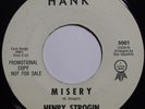 HENRY STROGIN   MISERY rare HANK 45 NORTHERN SOUL   HEAR IT