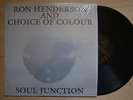 RON HENDERSON AND CHOICE OF COLOUR Soul Junction RE LP GEMINI LADY MODERN SOUL