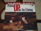 CAROL KAYE PICKING UP ON THE E-STRING FUNK JAZZ GROOVE RAY BROWN JOE PASS 10''
