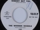 Northern Soul 45 THE WOODEN NICKELS Nobody but You VAULT DJ HEAR