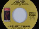 70s Soul 45 JOHN GARY WILLIAMS The Whole Damn World STAX HEAR VG++
