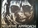 Negative Approach 7