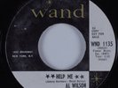 Northern Soul 45 AL WILSON Help Me WAND DJ HEAR