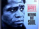JAMES BROWN PLAYS NOTHING BUT SOUL RARE ORIG'68 KING FLAT-EDGE STEREO LP NR MINT