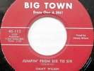 JIMMY WILSON 45 Jumpin' From Six to Six BIG TOWN Early R&B Jump Blues #BB2091