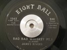 NOLA Funk/Soul 45 James Rivers - Bad Bad Whiskey on EIGHT BALL Original