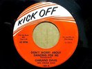 GARLAND DAVIS Don't Worry About Dancing For Me KICK OFF 45 Northern Soul