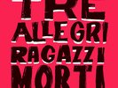 TRE ALLEGRI RAGAZZI MORTI MONDO NAIF VINILE LP 180 GRAMMI ROSSO NUMERATO 81 