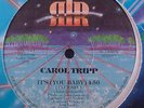 SEALED Carol Tripp-It's You Baby 12