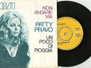 PATTY PRAVO  Non Andare Via  Un Poco Di  Turkey  Turkish Edition Unique PS 7