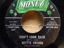 BETTYE SWANN northern soul 45 Don't Look Back/You Gave Me Love   Money