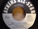 THE FALCONS   Got To Make A Move   Atkins All-Star 70's modern/northern soul 45