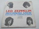 LED ZEPPLIN  ORIGINAL  1970   SPANISH 45   WHOLE LOTTA LOVE   MUCHISIMO  AMOR