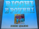 LP RICCHI E POVERI Dimmi Quando 1st DE, MINT/MINT-