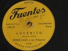 Colombia 78 Pedro Laza y sus Pelayeros - Lucerito on Fuentes HEAR