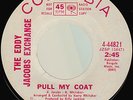 EDDIE JACOBS EXCHANGE Pull My Coat FUNK 45 NM listen