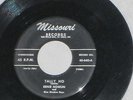 RARE Rockabilly 45 MISSOURI #640 ERNIE NOWLIN Tally Ho / Tell Me Why