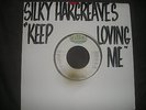 Silky Hargreaves Keep Loving Me