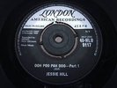 JESSIE HILL = Ooh Poo Pah Doo Pt 1 = NEAR MINT = LONDON 9117 = R&B Popcorn Dance