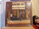 BACON FAT - GREASE ONE FOR ME - DJ COPY NEVER PLAYED - BLUE HORIZON RECORDS 4807