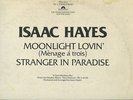 ISAAC HAYES- MOONLIGHT LOVIN / STRANGER IN PARADISE **12