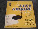 LE JAZZ GROUPE DE PARIS JOUE A HODEIR FRENCH LP JAZZ  / MICHELOT / SADI / GARROS