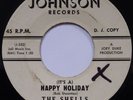 THE SHELLS: (IT'S A) HAPPY HOLIDAY rare DOO WOP SOUL 45 on JOHNSON dj HEAR
