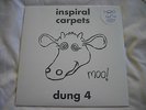 INSPIRAL CARPETS Dung 4 RSD LP & COW 7